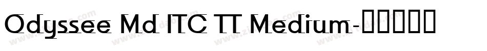 Odyssee Md ITC TT Medium字体转换